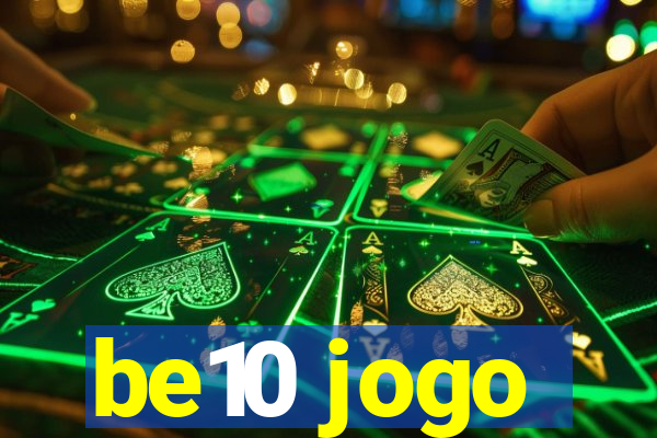 be10 jogo