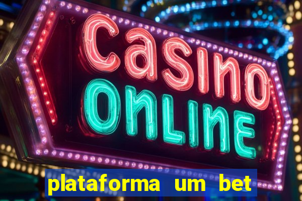 plataforma um bet é confiável