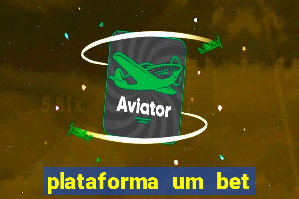 plataforma um bet é confiável