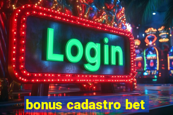 bonus cadastro bet