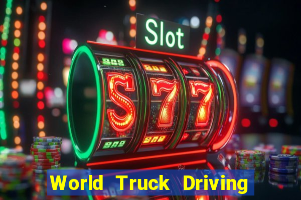 World Truck Driving Simulator Dinheiro infinito tekmods