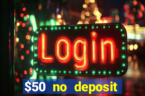 $50 no deposit bonus casino extreme