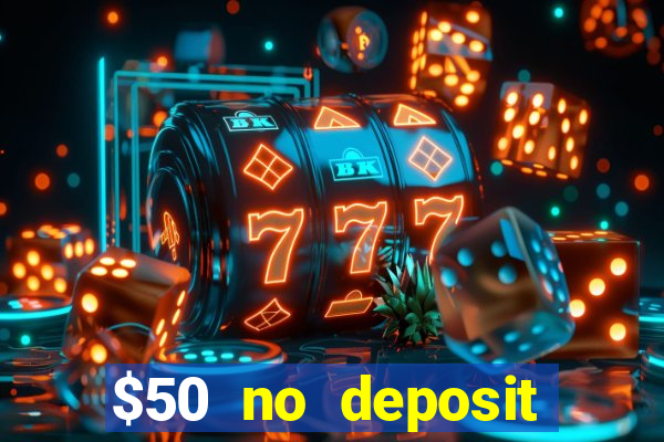 $50 no deposit bonus casino extreme