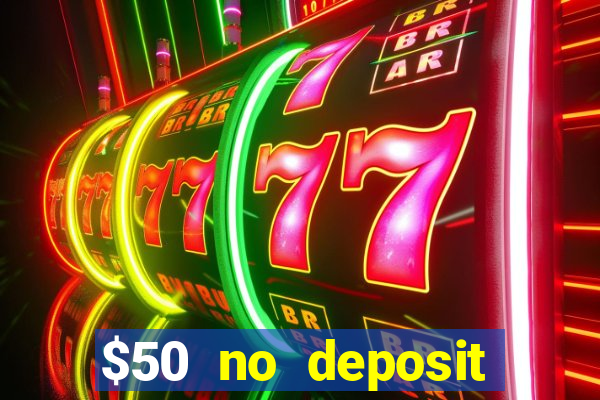 $50 no deposit bonus casino extreme