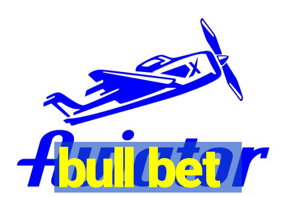 bull bet