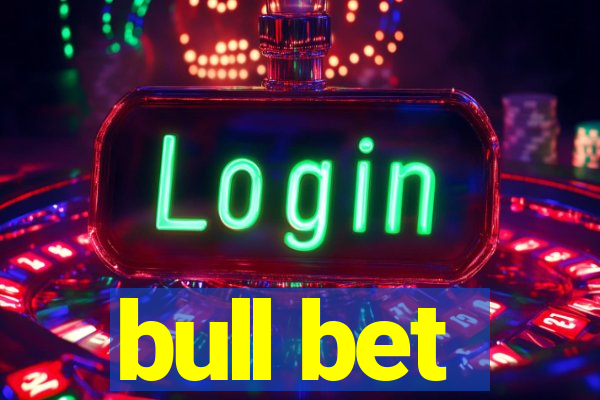 bull bet