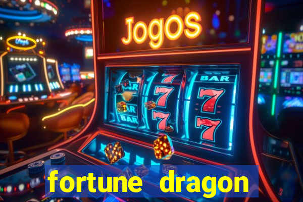 fortune dragon horário pagante