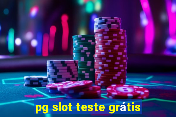 pg slot teste grátis