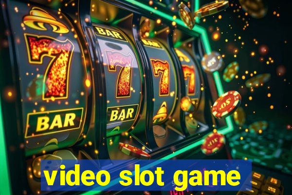 video slot game