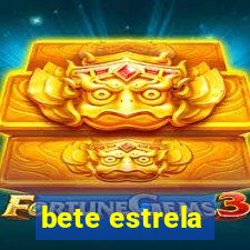 bete estrela