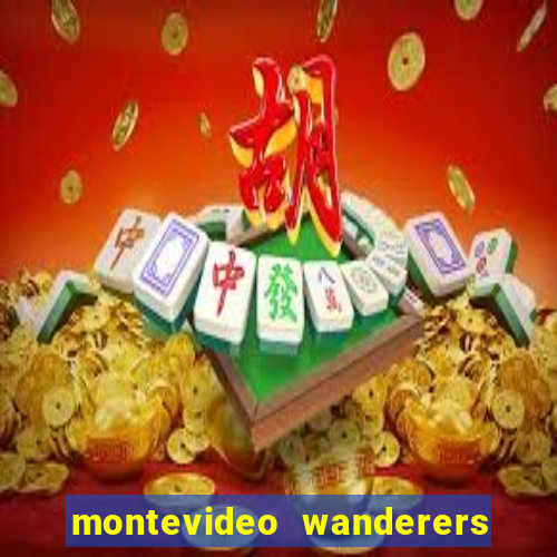 montevideo wanderers x progreso