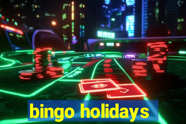 bingo holidays