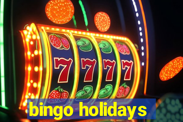 bingo holidays