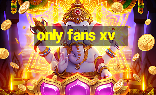 only fans xv