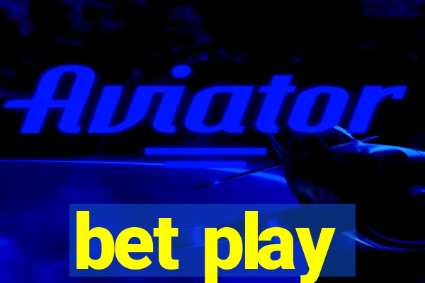 bet play