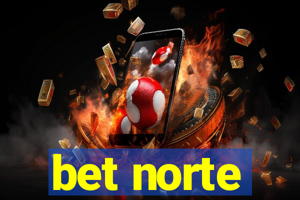 bet norte