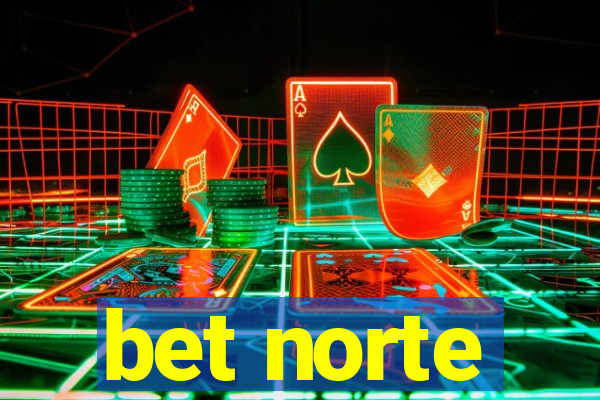 bet norte