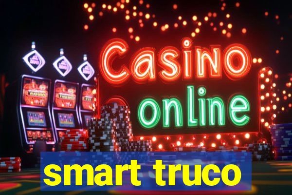 smart truco