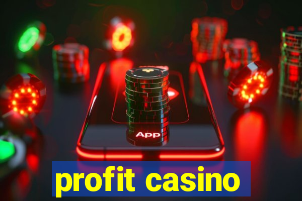 profit casino