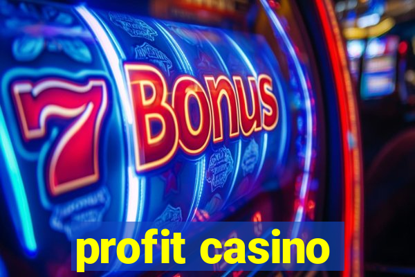 profit casino