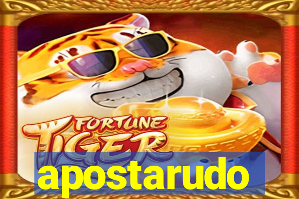 apostarudo