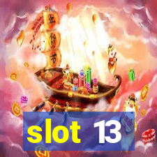 slot 13