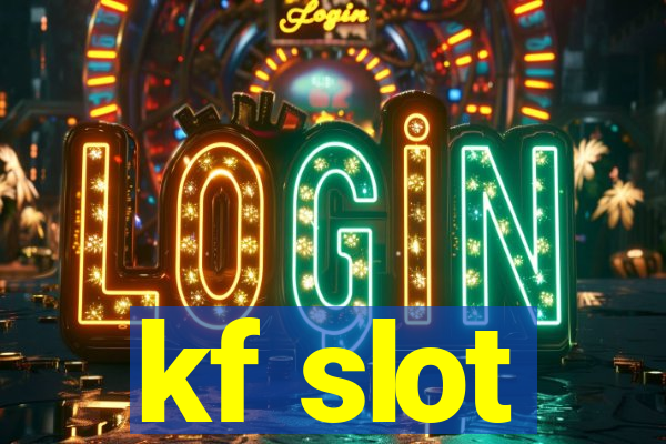 kf slot