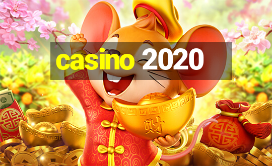 casino 2020