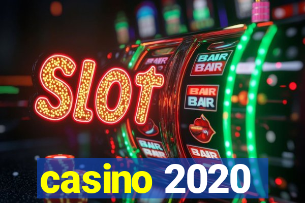 casino 2020