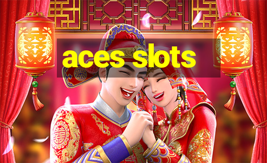 aces slots