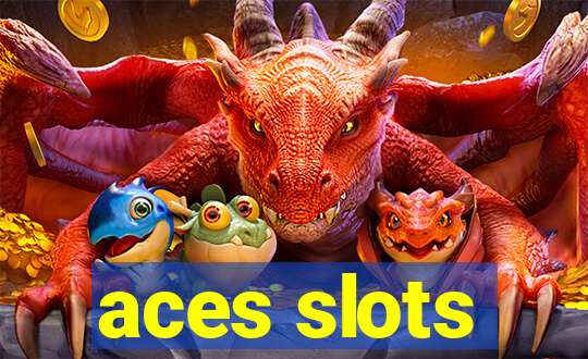 aces slots