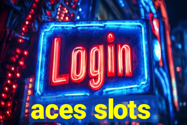 aces slots