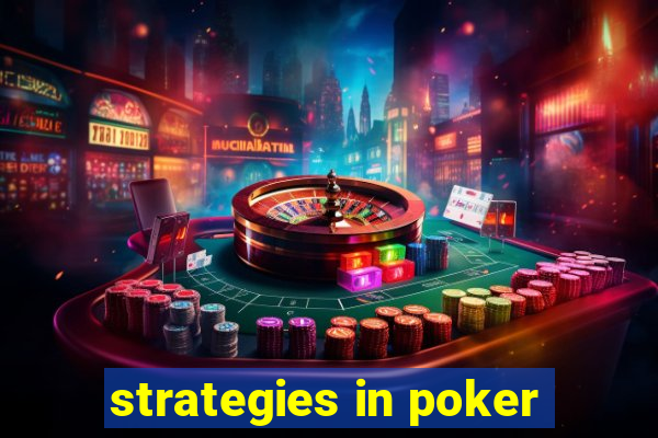 strategies in poker