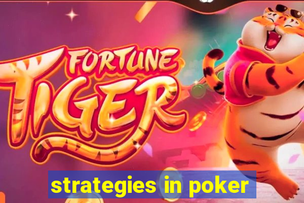 strategies in poker