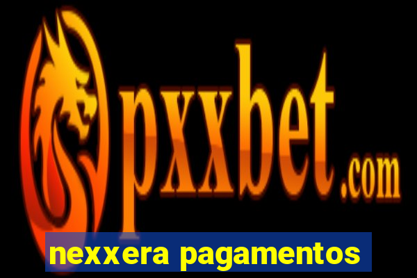 nexxera pagamentos