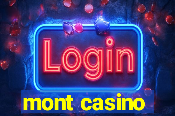 mont casino