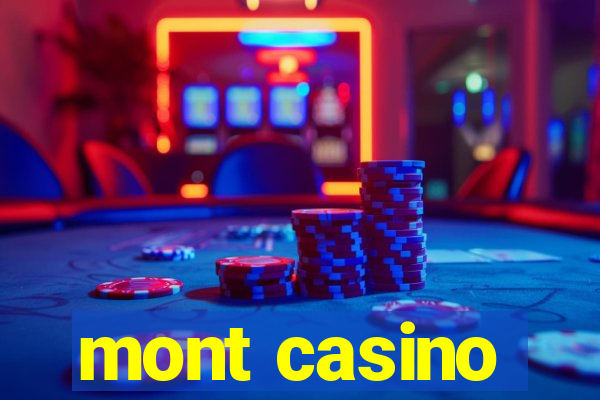 mont casino