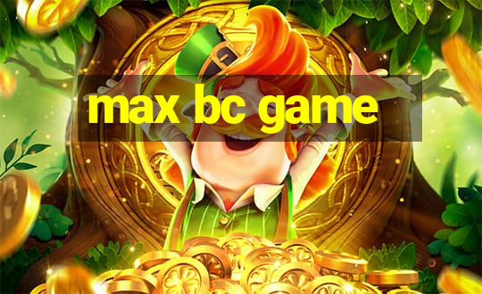 max bc game