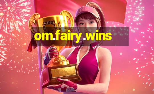 om.fairy.wins