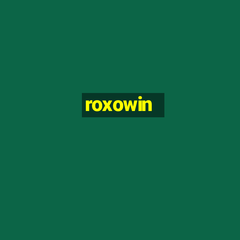 roxowin