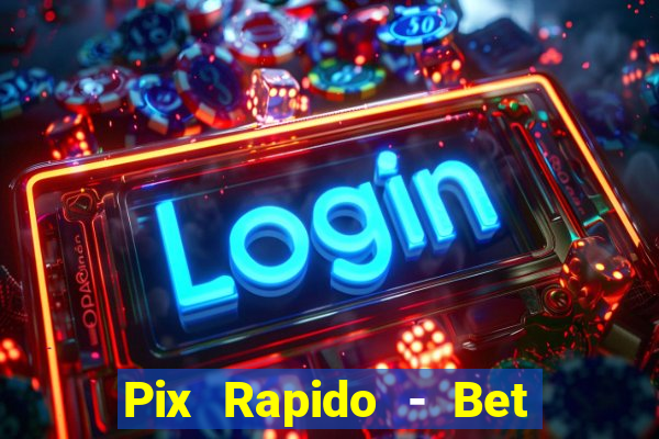 Pix Rapido - Bet Sport 365