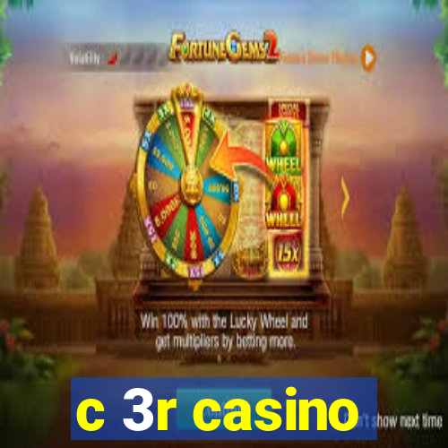 c 3r casino