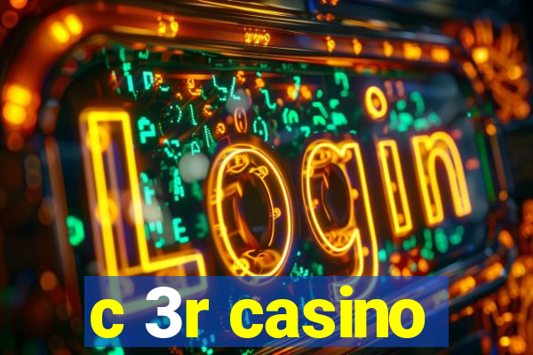 c 3r casino