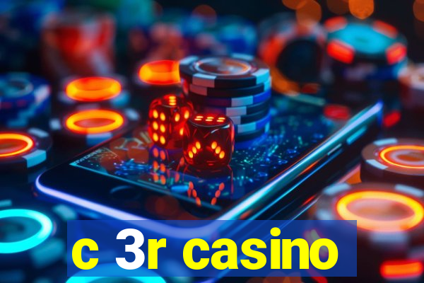 c 3r casino