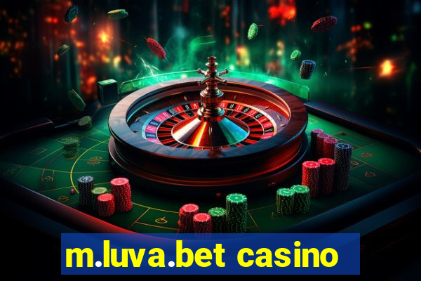 m.luva.bet casino