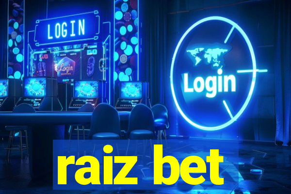 raiz bet