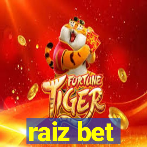 raiz bet