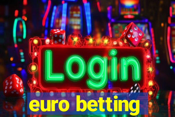 euro betting