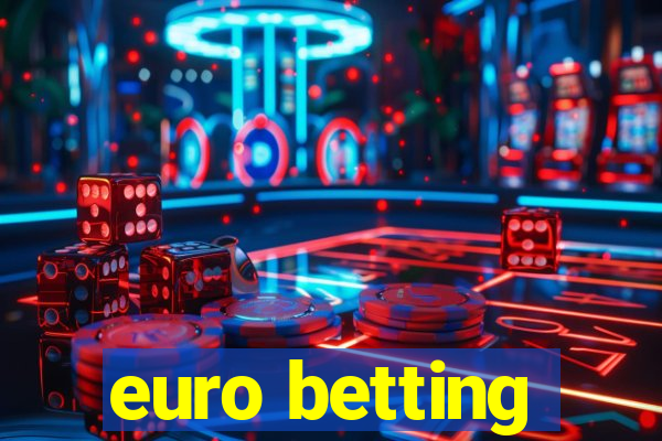 euro betting