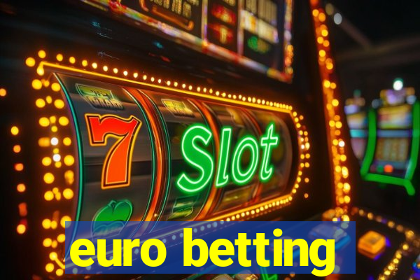 euro betting